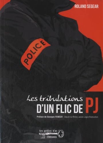 Les tribulations d'un flic de PJ
