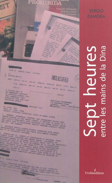 Sept heures entre les mains de la Dina