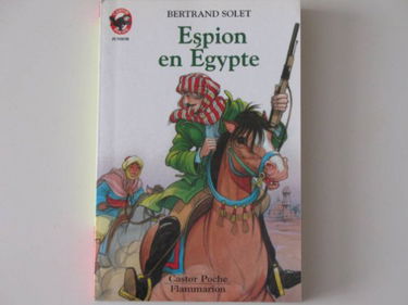 Espion en egypte: - AVENTURE, JUNIOR DES 10/11 ANS
