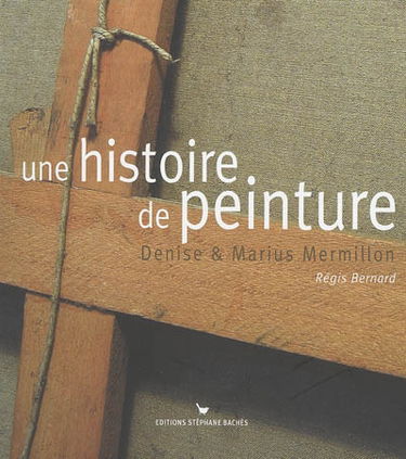 Une histoire de peinture : Denise et Marius Mermillon