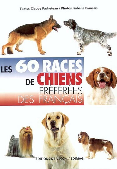 Les 60 races de chiens préférées des Français