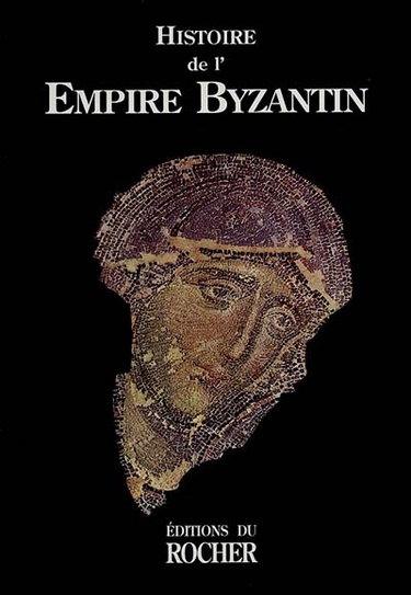 Couverture de Histoire de l'Empire Byzantin