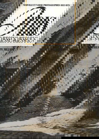 Paris sens dessus dessous : photographies 1852-1870