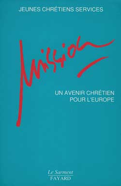 Mission, un avenir chrétien pour l'Europe