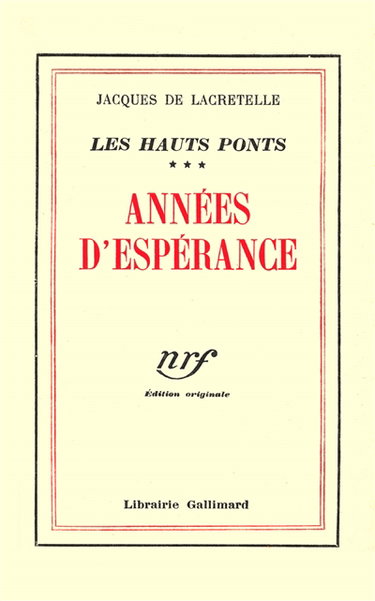 Les Hauts ponts. Vol. 3. Années d'espérance