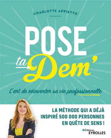 Pose ta dem' : l'art de réinventer sa vie professionnelle