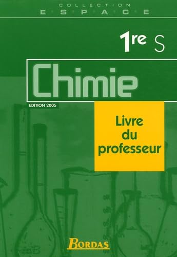 Chimie 1e S: Livre du professeur
