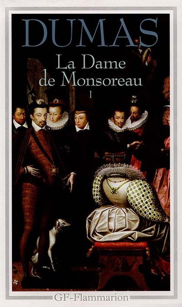 La dame de Monsoreau. Vol. 1