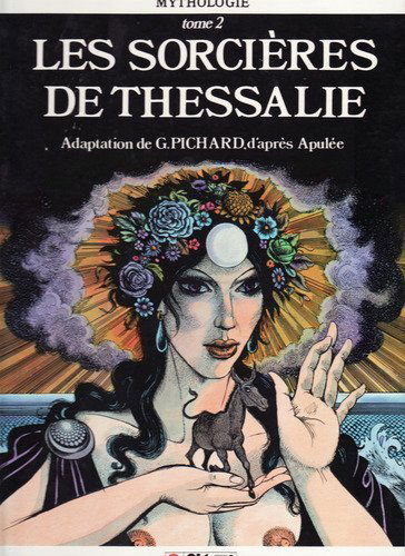 Les Sorcières de Thessalie. Vol. 2