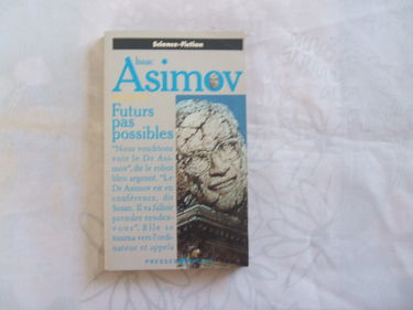 Futurs pas possibles : Isaac Asimov présente