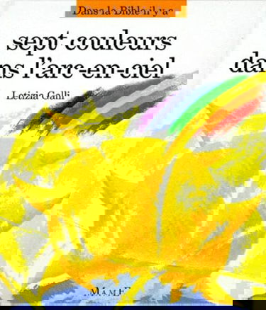 Sept couleurs pour l'arc en ciel