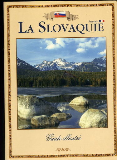 La Slovaquie guide illustré