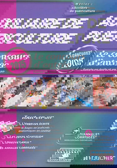 Auxiliaire de puériculture : le concours d'entrée, entrée en école et en IFAP : concours 2015