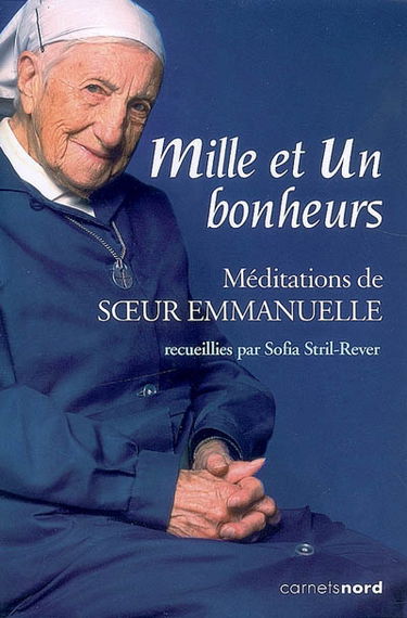 Mille et un bonheurs : méditations de soeur Emmanuelle