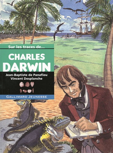 Sur les traces de Charles Darwin