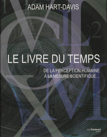 Le livre du temps : de la perception humaine à la mesure scientifique...