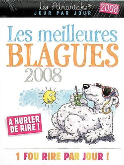 Les meilleures blagues 2008 : 1 fou rire par jour !