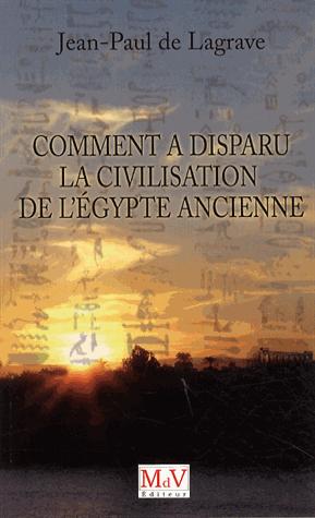 Comment a disparu la civilisation de l'Egypte ancienne ?