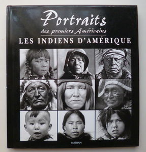 Portraits des premiers Américains, les Indiens d'Amérique