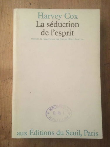 La séduction de l'esprit : Bon et mauvais usage de la religion populaire - Traduction de Jeanne Henri-Marrou
