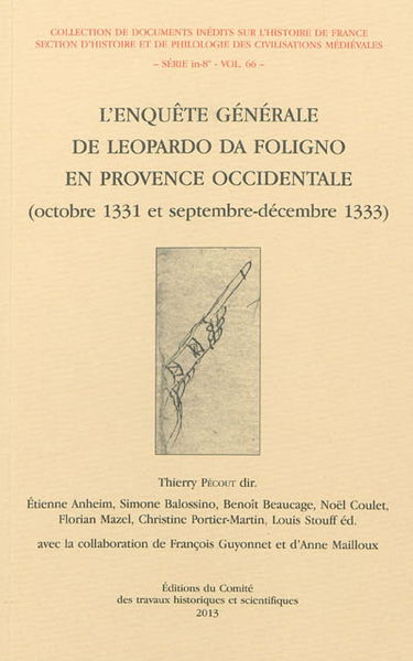L'enquête générale de Leopardo da Foligno en Provence occidentale : octobre 1331 et septembre-décembre 1333
