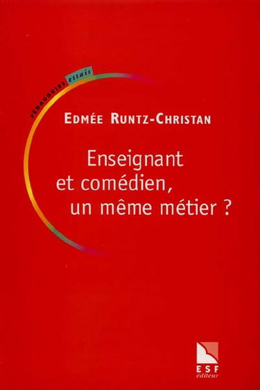 Enseignant et comédien, un même métier