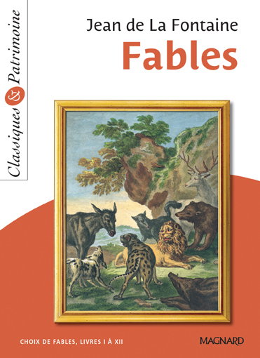 Fables : choix de fables, livres I à XII