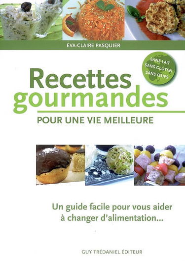 Recettes gourmandes pour une vie meilleure : un guide facile pour vous aider à changer d'alimentation