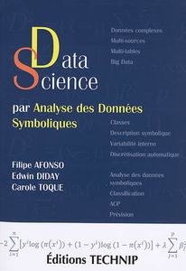 Data science par analyse des données symboliques : une nouvelle façon d'analyser les données classiques, complexes et massives à partir des classes : applications avec Syr et R