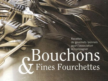 Bouchons et Fines Fourchettes