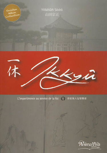 Ikkyû : l'impertinence au service de la foi