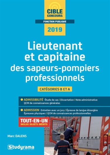 Lieutenant et capitaine des sapeurs-pompiers professionnels : catégories B et A, 2019 : tout-en-un, inclus sujets inédits