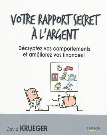 Votre rapport secret à l'argent : décryptez vos comportements et améliorez vos finances !