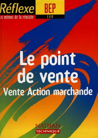 Le point de vente : vente action marchande : nouveau programme