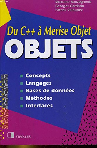 Objets : concepts, langages, bases de données, méthodes, interfaces