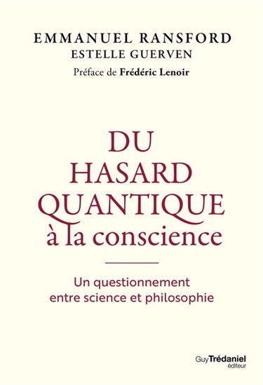 Du hasard quantique à la conscience : un questionnement entre science et philosophie