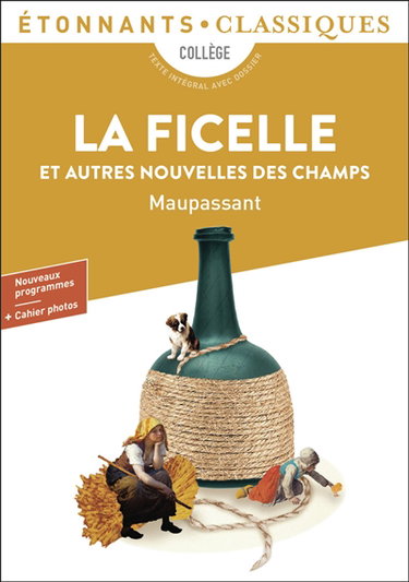 La ficelle : et autres nouvelles des champs