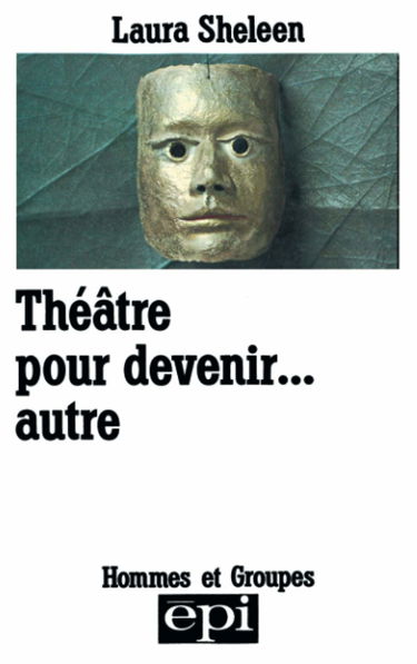 Théâtre pour devenir... autre