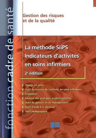 La méthode SiiPS : indicateurs d'activités en soins infirmiers