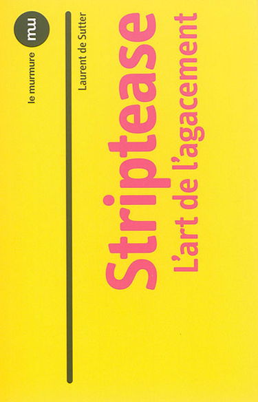 Striptease : l'art de l'agacement