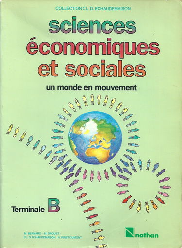 Un Monde en mouvement : sciences économiques et sociales, terminale B