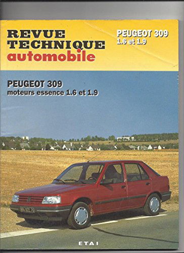 Revue Technique Automobile, N° 705: Peugeot 309 Ess 1,6 et 1,9