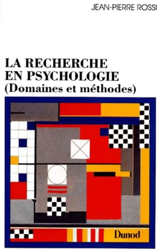 La Recherche en psychologie : domaines et méthodes