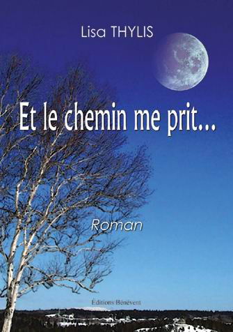 ... et le Chemin Me Prit