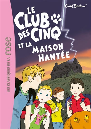 Le club des cinq et la maison hantée