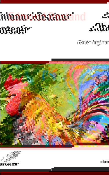 Chantecler: Texte intégral