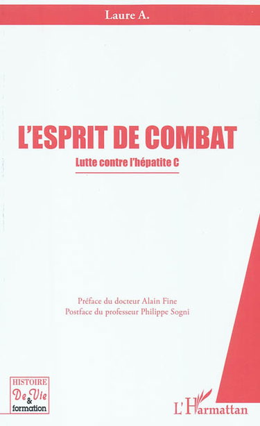 Couverture de L'esprit de combat : lutte contre l'hépatite C