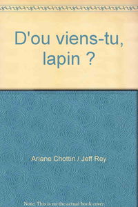 D'où viens-tu, lapin ?