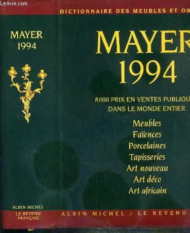 Dictionnaire des meubles et objets d'art : 8000 prix en ventes publiques