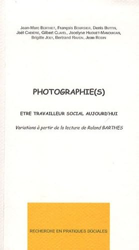 Photographie(s): Etre travailleur social aujourd'hui